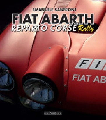 Fiat-Abarth. Reparto corse Rally Emanuele Sanfront