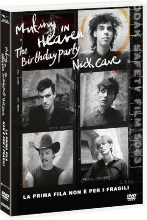 Mutiny in Heaven: The Birthday Party - Nick Cave