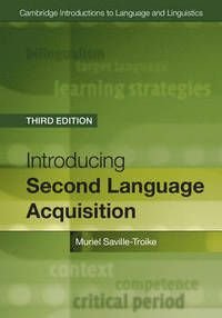 Introducing Second Language Acquisition, ISBN: 9781316603925
