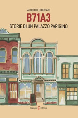 B71A3. Storie di un palazzo parigino Alberto Giordani