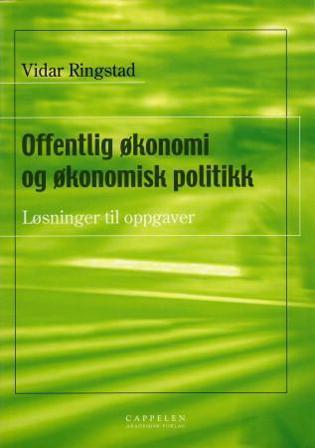 Offentlig økonomi og økonomisk politikk - Bok av Vidar Ringstad - Paperback