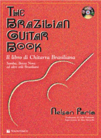 The brazilian guitar book. Ediz. italiana. Con CD Audio Nelson Faria