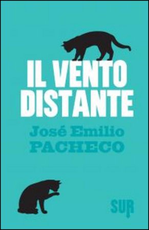 Il vento distante José E. Pacheco