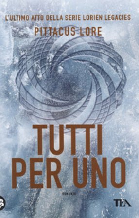 Tutti per uno Pittacus Lore
