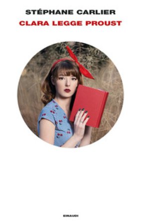 Clara legge Proust Stéphane Carlier