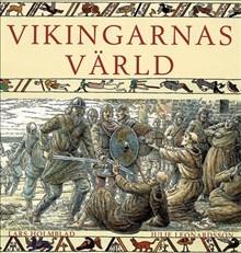 Vikingarnas värld - Bok av Lars Holmblad - Inbunden