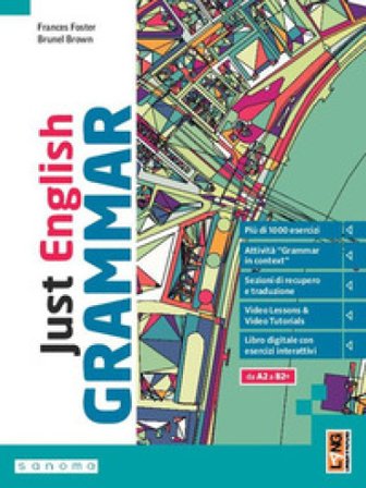 Just English grammar. Per le Scuole superiori. Con e-book. Con espansione online Frances Foster