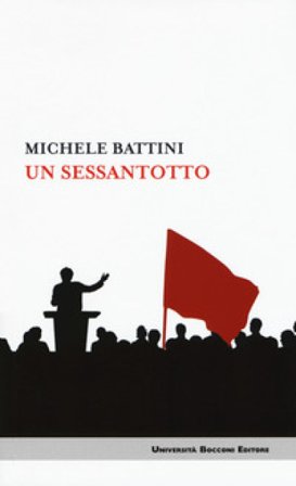 Un sessantotto Michele Battini