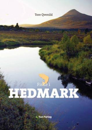Fiske i Hedmark - Bok av Tore Qvenild - Hardback