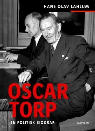 Oscar Torp - Bok av Hans Olav Lahlum - Hardback