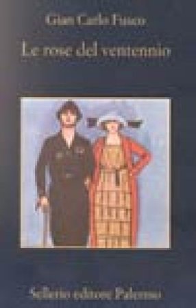 Le rose del ventennio Gian Carlo Fusco