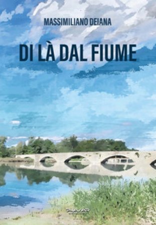 Di là dal fiume Massimiliano Deiana