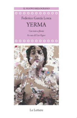 Yerma. Testo spagnolo a fronte Federico Garcia Lorca