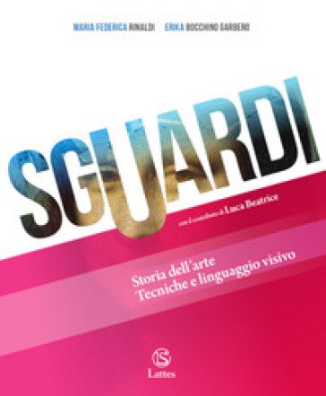 Sguardi. Storia dell'arte. Cittadini con l'arte. Per la Scuola media. Con e-book. Con espansione online Maria Federica Rinaldi