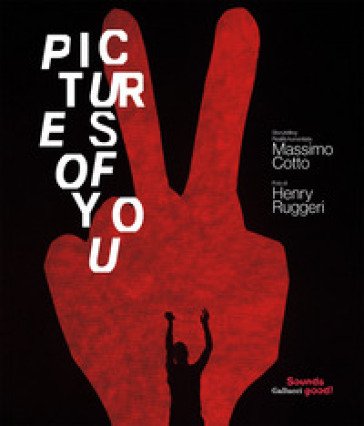 Pictures of you. Ediz. a colori Massimo Cotto