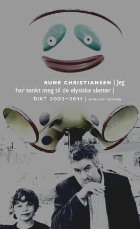 Jeg har tenkt meg til de elysiske sletter - Bok av Rune Christiansen - Hardback