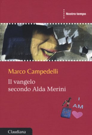 Il Vangelo secondo Alda Merini Marco Campedelli