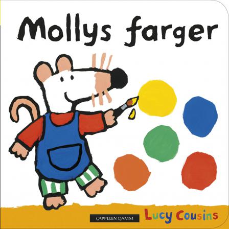 Mollys farger - Bok av Lucy Cousins - Board book