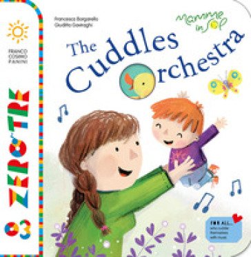 The cuddles orchestra. Ediz. illustrata. Con CD Audio. Con QR Code per contenuti musicali Francesca Borgarello