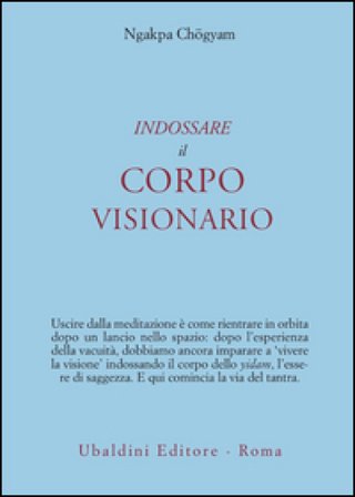 Indossare il corpo visionario Ngakpa Chogyam