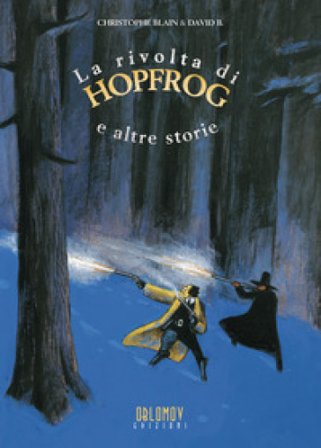 La rivolta di Hopfrog e altre storie B. David