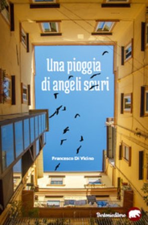 Una pioggia di angeli scuri Francesco Di Vicino