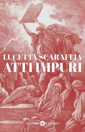 Atti impuri Lucetta Scaraffia