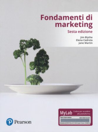 Fondamenti di marketing. Ediz. mylab. Con Contenuto digitale per accesso online Jim Blythe