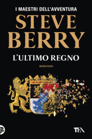 L'ultimo regno Steve Berry