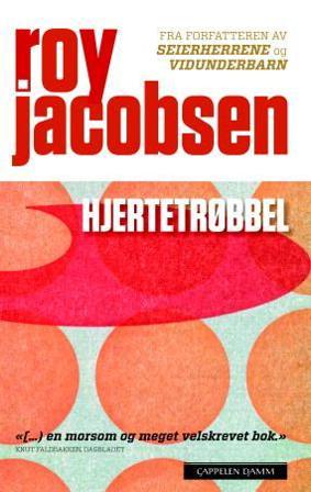 Hjertetrøbbel - Bok av Roy Jacobsen - Pocket