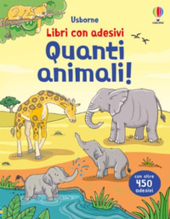 Quanti animali! Ediz. a colori Jessica Greenwell
