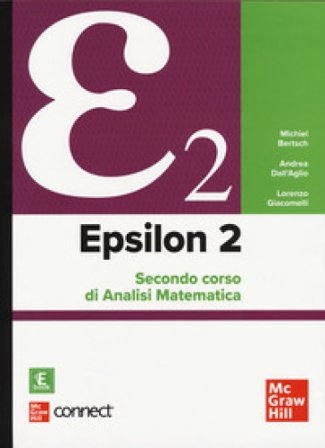 Epsilon 2. Secondo corso di analisi matematica. Con Connect. Con e-book Michiel Bertsch