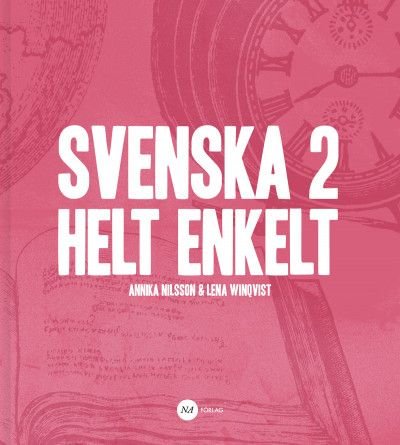 Svenska 2 - Helt enkelt, ISBN: 9789198024791