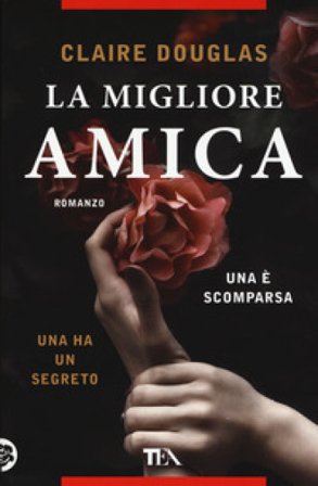 La migliore amica Claire Douglas