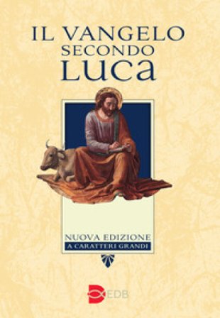 Il Vangelo secondo Luca. Ediz. a caratteri grandi NA