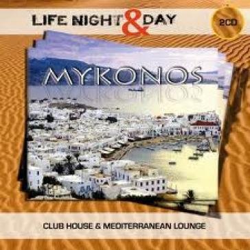 Life night and day mykonos NA