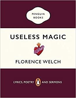 Useless Magic - Bok av Florence Welch - Häfte