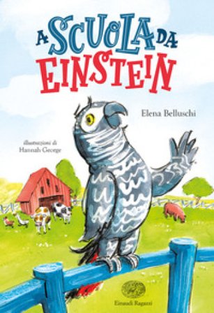 A scuola da Einstein. Ediz. a colori Elena Belluschi