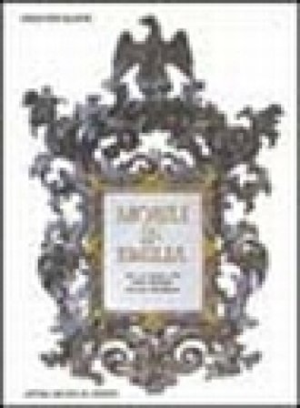 Mobili in Emilia. Con una indagine sulla civiltà dell'arredo alla corte degli Estensi Graziano Manni