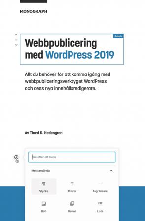 Webbpublicering med WordPress 2019 - Bok av Thord D. Hedengren - Inbunden