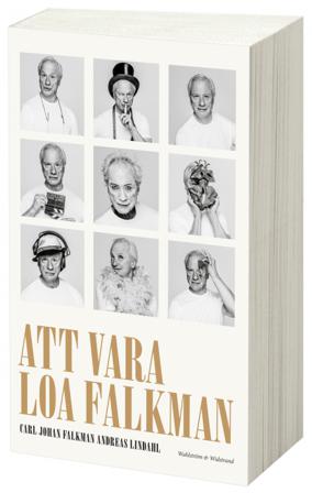 Att vara Loa Falkman - Bok av Carl Johan Falkman & Andreas Lindahl - Storpocket