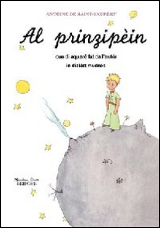 Prinzipèin. Cun di aquarê fat da l'autór. Testo modenese (Al) Antoine de Saint-Exupéry