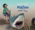 Matheo redder haien - Bok av Geir Stian Ulstein - Hardback