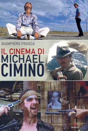 Il cinema di Michael Cimino Giampiero Frasca