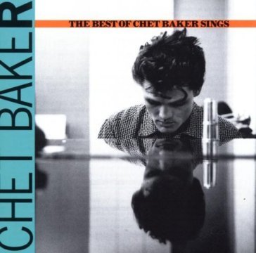 The best of chet Chet Baker