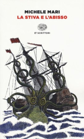La stiva e l'abisso Michele Mari