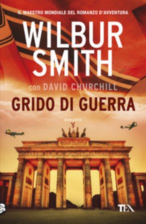 Grido di guerra Wilbur Smith