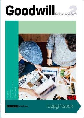 Goodwill Företagsekonomi 2 Uppgiftsbok upplaga 2, ISBN: 9789152353608