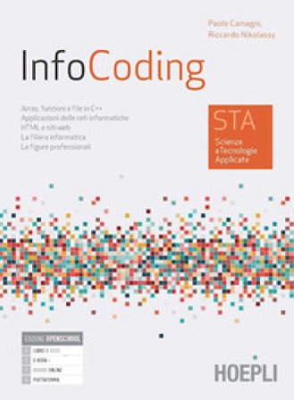 InfoCoding. STA scienze e tecnologie applicate. Per le Scuole superiori. Con e-book. Con espansione online Paolo Camagni