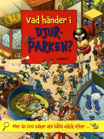 Vad händer i djurparken? - Bok av Lena Lamberth - Board book